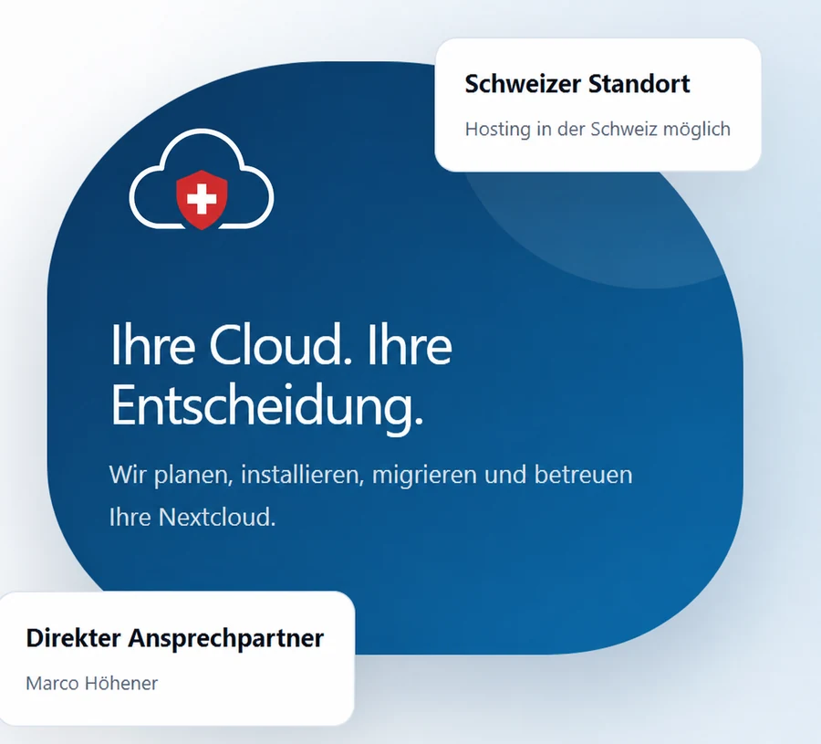 Ihre Cloud, Ihre Entscheidung – Schweizer Standort und persönlicher Ansprechpartner Marco Höhener